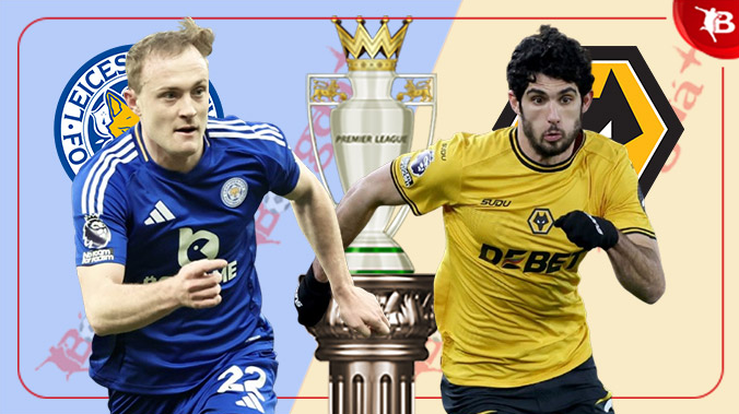 Kèo Dễ Ăn Trận Wolverhampton Wanderers vs Leicester City
